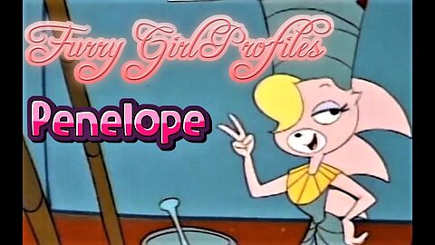 Furry Girl Profiles-Penelope [Episode 77]