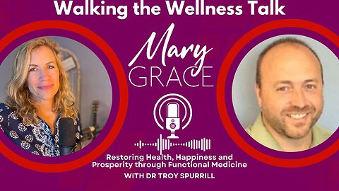 Mary Grace TV LIVE Q&A (replay) with Dr Troy Spurrill Your Health is Your Greatest Gift and Responsibility