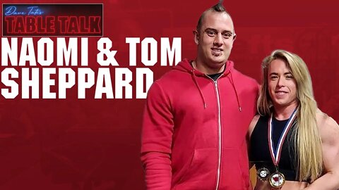 #128 Naomi & Tom Sheppard | TOP UK TOTAL | #1 RANKED POWERLIFTER