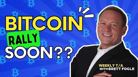 "Bitcoin Rally Soon??" - Weekly Crypto Market T/A With Brett Fogle