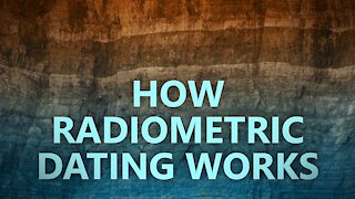 How radiometric dating works