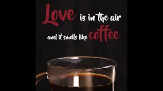 Love is in the air...and it smells like coffee [GMG Originals]