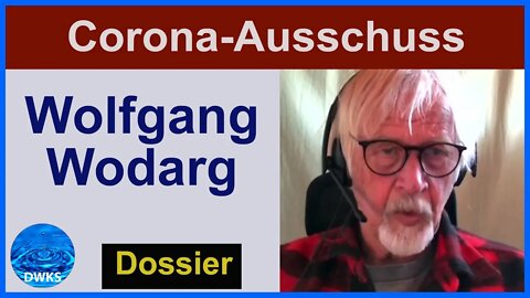 Corona Ausschuss - Wer ist Dr. Wolfgang Wodarg? - Was kann man im Internet recherchieren?