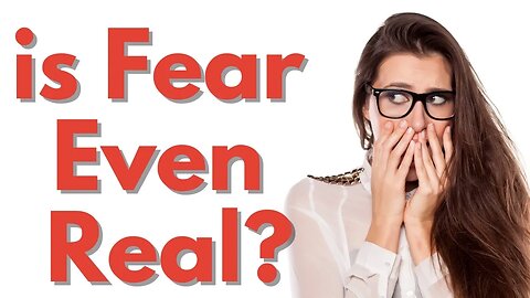 Is Fear Even Real ? Livestream