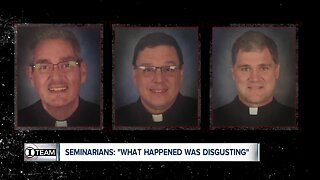 Seminarians: "What happened was disgusting. Absolutely repulsive."