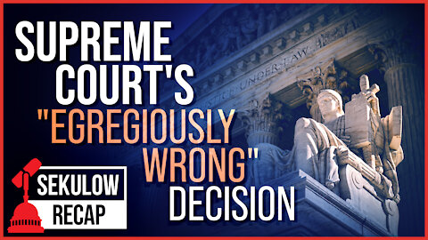 The Supreme Court's "Egregiously Wrong" Decision: Massive SCOTUS Case Heats Up