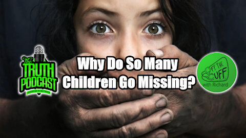 Why Do So Many Children Go Missing?