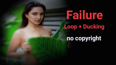 Neffex - Failure [ Loop + Ducking ] | No copyright songs | Yellow Ringtone | Lofi English Songs