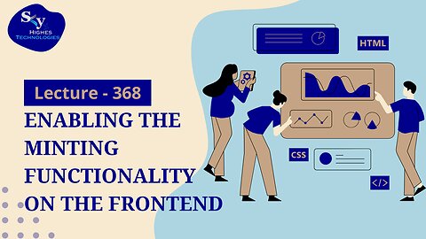 368. Enabling the Minting Functionality on the Frontend | Skyhighes | Web Development