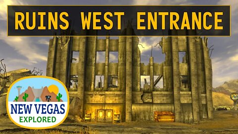 Fallout New Vegas | South Vegas Ruins East Entrance Explored