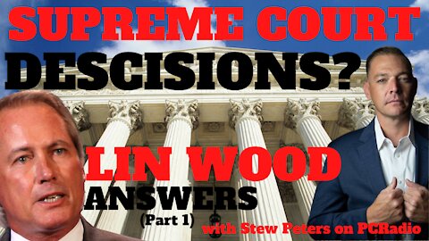 Lin Wood Answers: Supreme Court to Take Cases? with Stew Peters on PC Radio (Part 1)