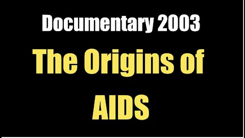 The Origins of Aids (Documentary I 2003)