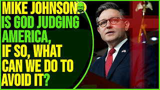 IS GOD JUDGING AMERICA? MIKE JOHNSON TALKS GOD COUNTRY AND REPENTANCE