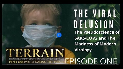The Viral Delusion Part 1 Behind The Curtain of The PLANdemic & The Pseudoscience of SARS-COV-2
