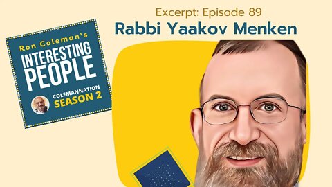 Rabbi Yaakov Menken: Why orthodox Jews can't disengage from the "outside" world | ColemanNation