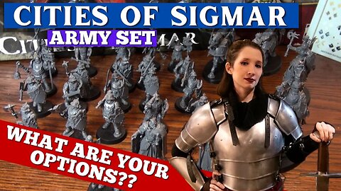 NEW MODELS! Cities of Sigmar Army Set! What Are Your Options?