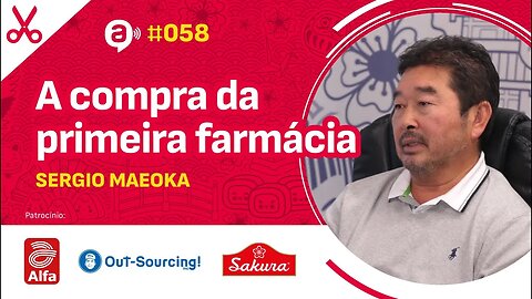 Sergio Maeoka conta como comprou sua primeira farmácia