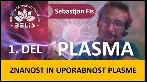 1. DEL - ZNANOST IN UPORABNOST PLASME Sebastjan Fis