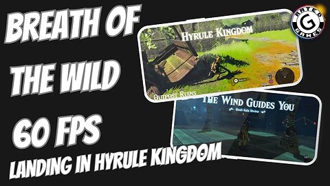Breath of the Wild 60fps - Landing in Hyrule Kingdom and Bosh Kala Shrine