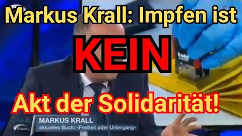 Markus Krall: Impfen ist KEIN Akt der Solidarität!