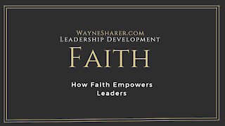 How Faith Empowers Leaders for Success - Leadership Development Topics