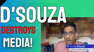 D'Souza on the Horrendous Media Covering Trump