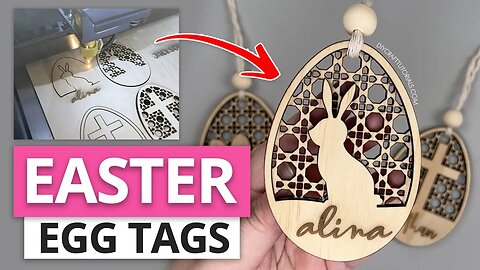 RATTAN EASTER TAGS WITH THE LASER CUTTER | DIY Craft Tutorials