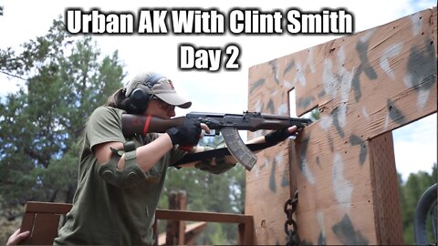 Urban AK-47 Class at Thunder Ranch With Clint Smith - Day 2