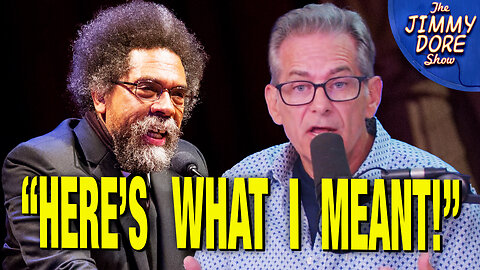 Jimmy Dore ADDRESSES Questions About Cornel West Interview