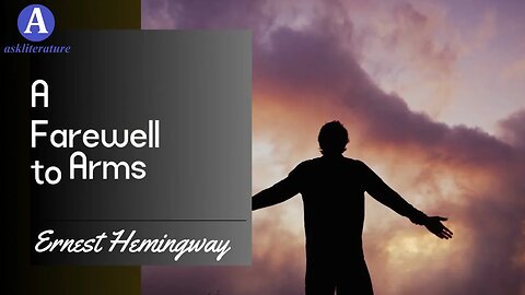 Symbolism in "A Farewell to Arms" | Ernest Hemingway
