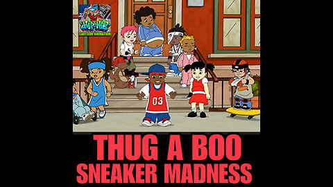 HHC #4 THUG A BOO SNEAKER MADNESS