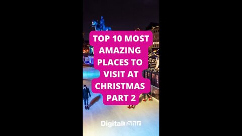 Top 10 Most Amazing Places To Visit At Christmas Part 2