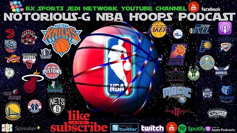 NBA / NOTORIOUS G NBA HOOPS PODCAST
