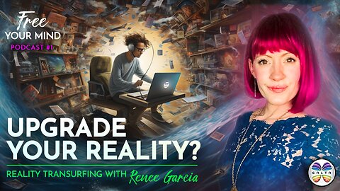 Free Your Mind Podcast #1 - What is Reality Transurfing? with Renee Garcia @EchoGamut