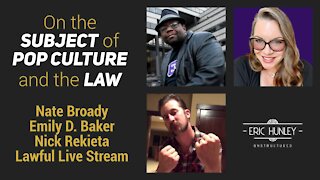 Pop Culture and the Law with Emily D Baker, Nate the Lawyer, & Nick Rekieta