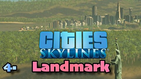 4. Landmarks | Cities Skylines | LIVE | Let's Play