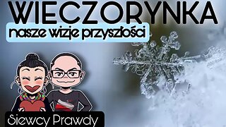 Wieczorynka - Nasze wizje przyszłości