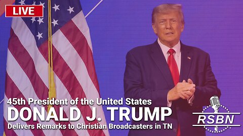 LIVE REPLAY: Trump to Address Christian Broadcasters at NRB Convention - 2/22/24