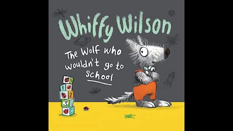 Whiffy Wilson - The wolf that wouldn't go to school - Fun Read aloud - Storytime.