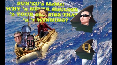 USSr [S09][E 012] SUN-ZeU's MIME-WHY YOU NEVER DISCLOSE '2 YOUR eneMY THAT 'u 'r WINNING..NEVER