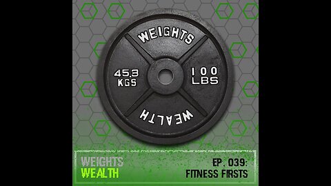 EP. 039: Fitness Firsts