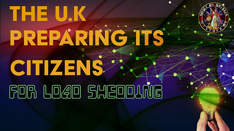 The U.K is Preparing its Citizens for Load Shedding