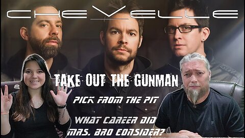 Pick from the Pit | CHEVELLE - TAKE OUT THE GUNMAN