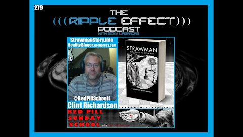 The Ripple Effect Podcast #279 (Clint Richardson | Red Pill Sunday School)