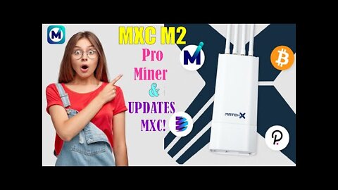 Why we bought another MXC M2 Pro Miner & Updates MXC!