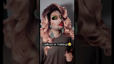 Ladkiya or makeup😂😂 #shorts #shortsfeed #viral #ytshort #comedy