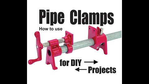 How to use Pipe Clamps for DIY projects