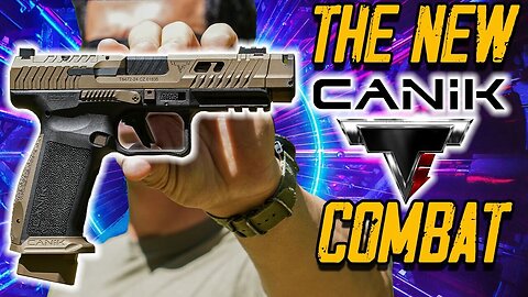 The Brand New TTI Canik Combat