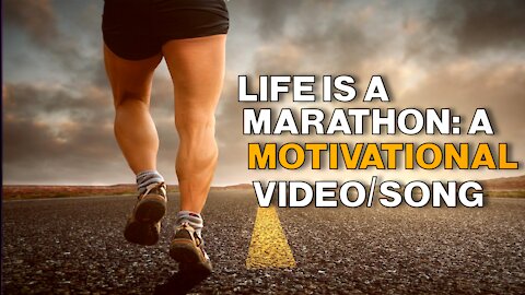 'Life is a Marathon' Short Film/Song | 3 Minutes That'll CHANGE Your Life