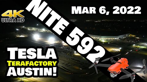NIGHT FLIGHT: A PEEK INSIDE GIGA TEXAS! - Tesla Gigafactory Austin 4K Nite 592 - 3/6/22 - Tesla TX